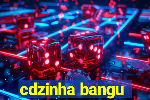 cdzinha bangu